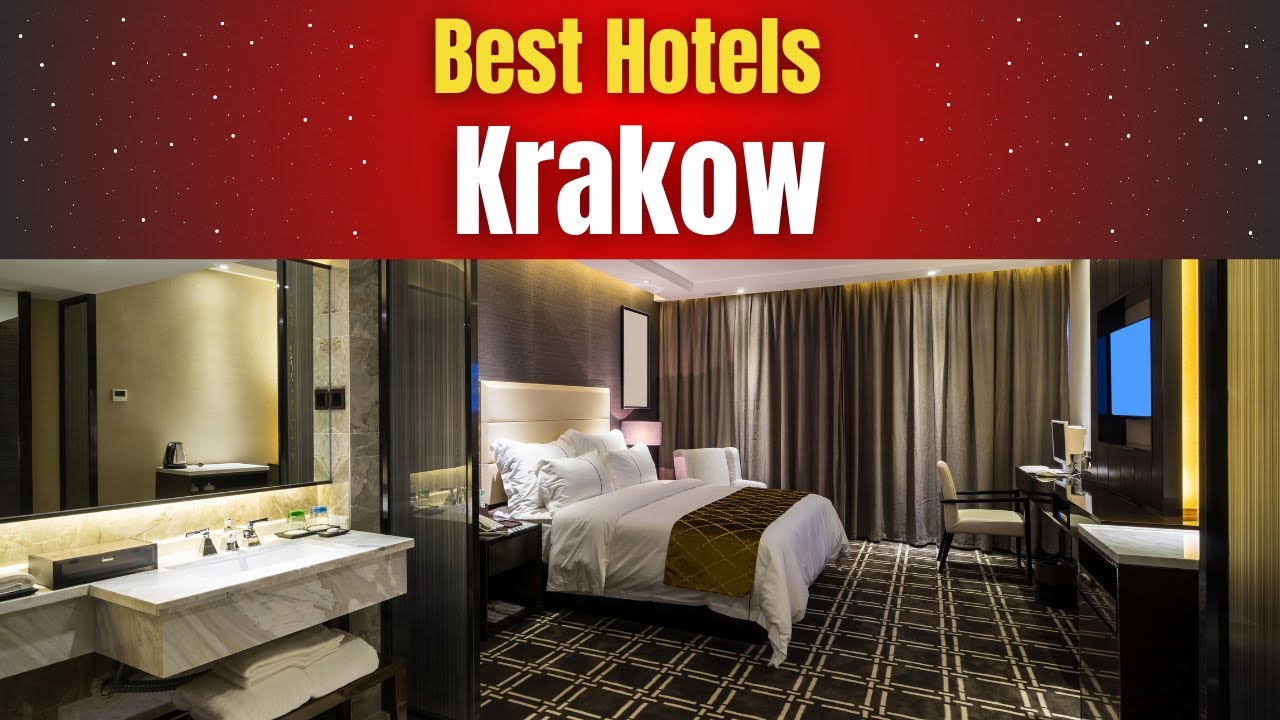 Best Hotels in Krakow - Ameanstotravel